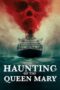 Nonton Film Haunting of the Queen Mary (2023)