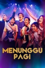 Nonton Film Menunggu Pagi (2018) Nonton Film Menunggu Pagi (2018)
