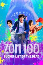 Nonton Film Zom 100: Bucket List of the Dead (2023)