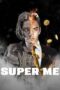 Nonton Film Super Me (2021) Nonton Film Super Me (2021)