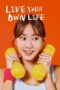 Live Your Own Life (2023) Live Your Own Life (2023)