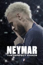 Nonton Film Neymar: The Perfect Chaos (2022)