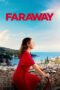 Nonton Film Faraway (2023) Nonton Film Faraway (2023)