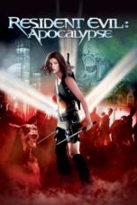 Nonton Film Resident Evil: Apocalypse (2004) Nonton Film Resident Evil: Apocalypse (2004)