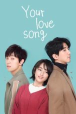 Nonton Film Your Love Song (2020) Nonton Film Your Love Song (2020)