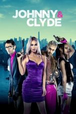 Nonton Film Johnny & Clyde (2023)
