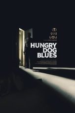 Nonton Film Hungry Dog Blues (2023) Nonton Film Hungry Dog Blues (2023)