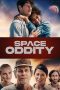 612ajBEu9bUEF3jic7r0PnjG5vP Nonton Film Space Oddity (2023)