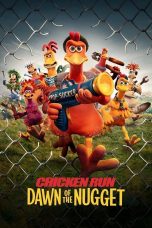 Chicken Run: Dawn of the Nugget (2023) Chicken Run: Dawn of the Nugget (2023)