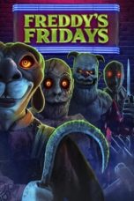 Nonton Film Freddy's Fridays (2023) Nonton Film Freddy's Fridays (2023)