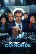 Nonton Film Everybody Loves Diamonds (2023)