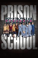 Prison School Live Action (2015) Prison School Live Action (2015)