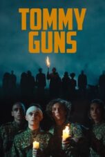 Nonton Film Tommy Guns (2023)