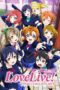 Love Live! School Idol Project (2013) Love Live! School Idol Project (2013)