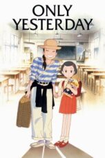 Omoide Poroporo (Only Yesterday) (1991) Omoide Poroporo (Only Yesterday) (1991)