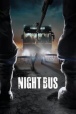 Nonton Film Night Bus (2017) Nonton Film Night Bus (2017)