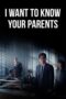 Nonton Film I Want to Know Your Parents (2022) Nonton Film I Want to Know Your Parents (2022)