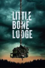 Nonton Film Little Bone Lodge (2023) Nonton Film Little Bone Lodge (2023)