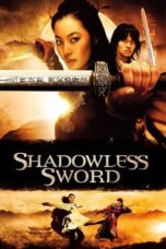 Nonton Film Shadowless Sword (2005)
