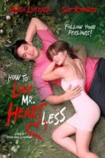 Nonton Film How To Love Mr. Heartless (2022)