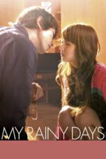 Nonton Film My Rainy Days (2009) Nonton Film My Rainy Days (2009)