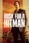 Nonton Film Dusk for a Hitman (2023)