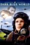 Nonton Film Dark Blue World (2001) Nonton Film Dark Blue World (2001)