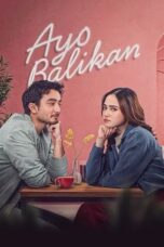 Ayo Balikan (2024) Ayo Balikan (2024)