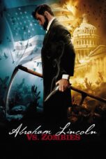 Nonton Film Abraham Lincoln vs. Zombies (2012)
