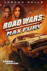 Nonton Film Road Wars: Max Fury (2024) Nonton Film Road Wars: Max Fury (2024)