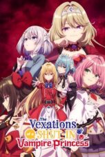 Nonton Film The Vexations of a Shut-In Vampire Princess (2023)