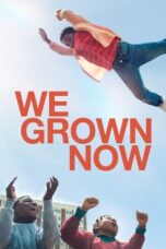 Nonton Film We Grown Now (2024) Nonton Film We Grown Now (2024)