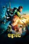 Nonton Film Epic (2013)