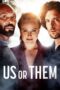Nonton Film Us or Them (2023) Nonton Film Us or Them (2023)