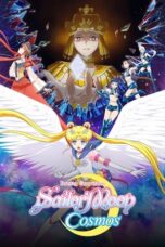 Bishoujo Senshi Sailor Moon Cosmos Movie (Pretty Guardian Sailor Moon Cosmos the Movie) Part 1 (2023) Bishoujo Senshi Sailor Moon Cosmos Movie (Pretty Guardian Sailor Moon Cosmos the Movie) Part 1 (2023)