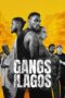 Nonton Film Gangs of Lagos (2023) Nonton Film Gangs of Lagos (2023)