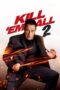 Nonton Film Kill 'em All 2 (2024) Nonton Film Kill 'em All 2 (2024)