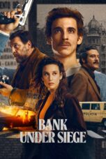 Nonton Film Bank Under Siege (2024) Nonton Film Bank Under Siege (2024)