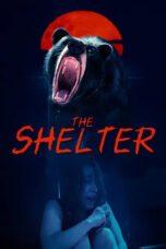 The Shelter (2024) The Shelter (2024)
