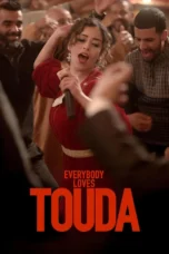 Everybody Loves Touda (2024) Everybody Loves Touda (2024)