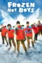 Frozen Hot Boys (2025)