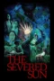 The Severed Sun (2025) The Severed Sun (2025)