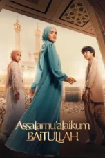 Assalamualaikum Baitullah (2025) Assalamualaikum Baitullah (2025)
