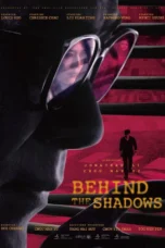 Behind the Shadows (2025)