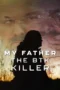 My Father, the BTK Killer (2025) My Father, the BTK Killer (2025)