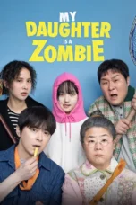 My Daughter is a Zombie (2025)