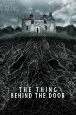 The Thing Behind The Door (2023)
